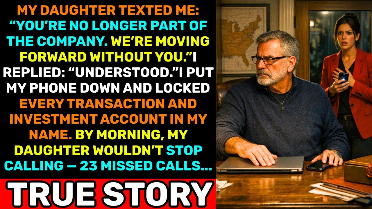 My Daughter Texted: “You’re Out of the Company” — By Morning, She Had 23 Missed Calls…