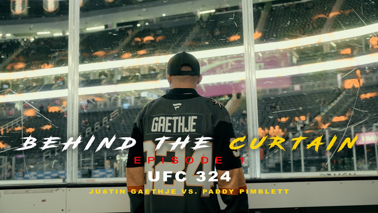 Behind The Curtain - EPISODE 1 (UFC 324 Justin Gaethje VS. Paddy Pimblett)