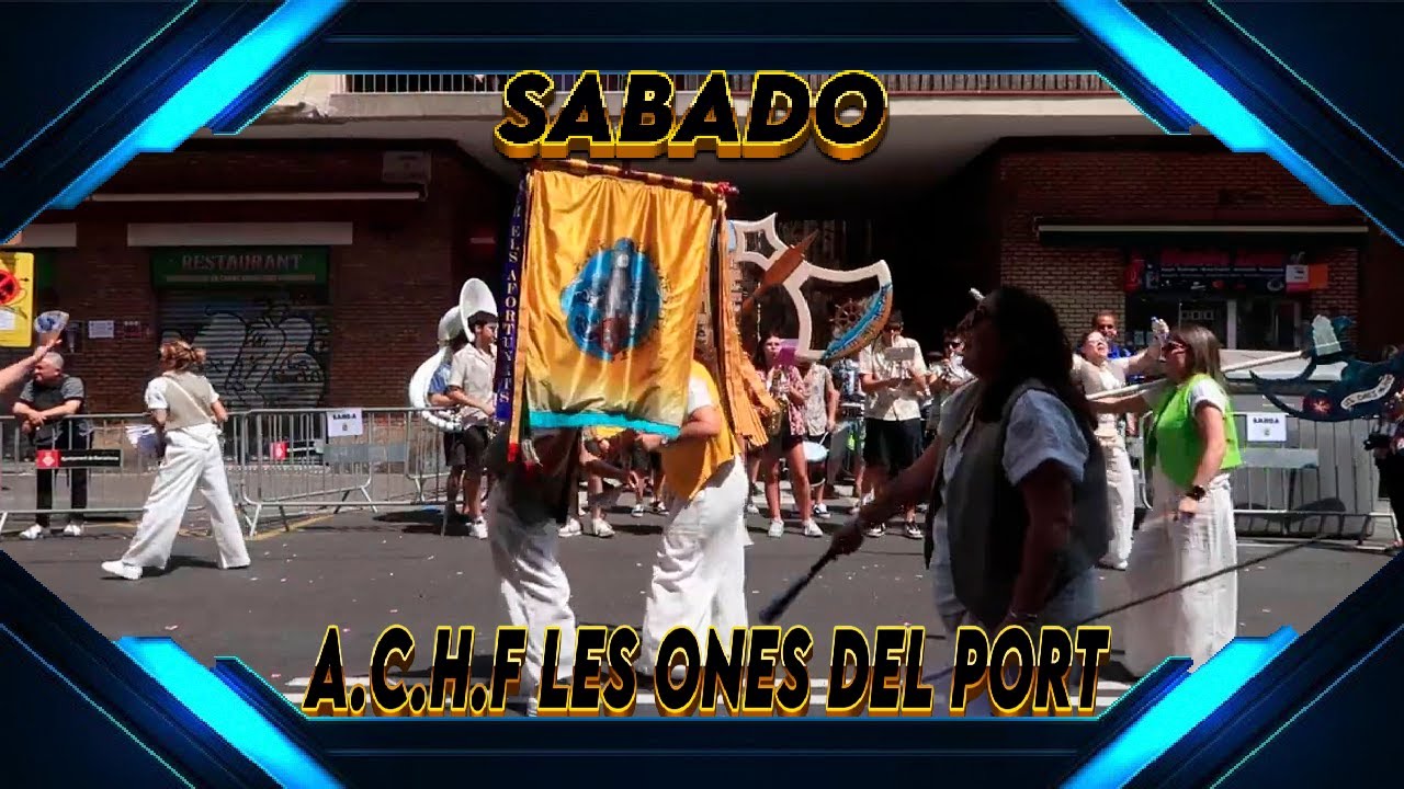 A.C.H.F LES ONES DEL PORT - COROS DE LA BARCELONETA 2025 - SABADO 1/2