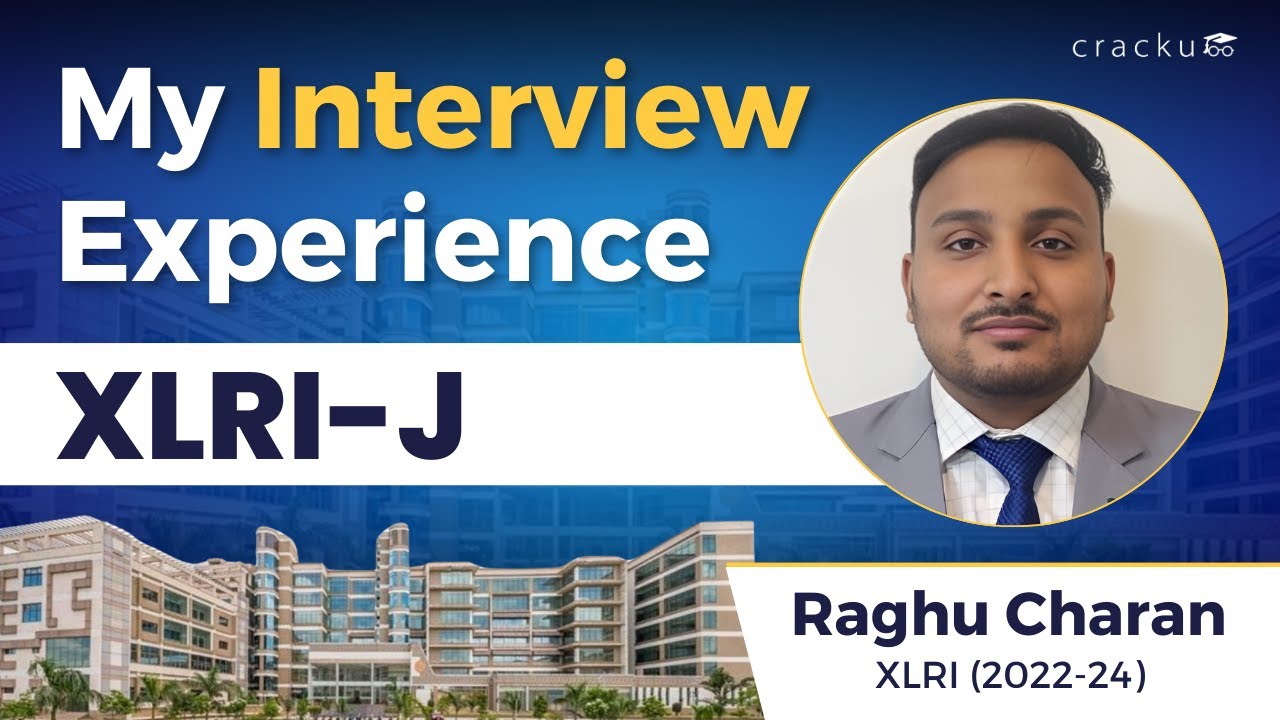 My XLRI Jamshedpur Interview Experience | Raghu Charan | XAT Topper Interviews