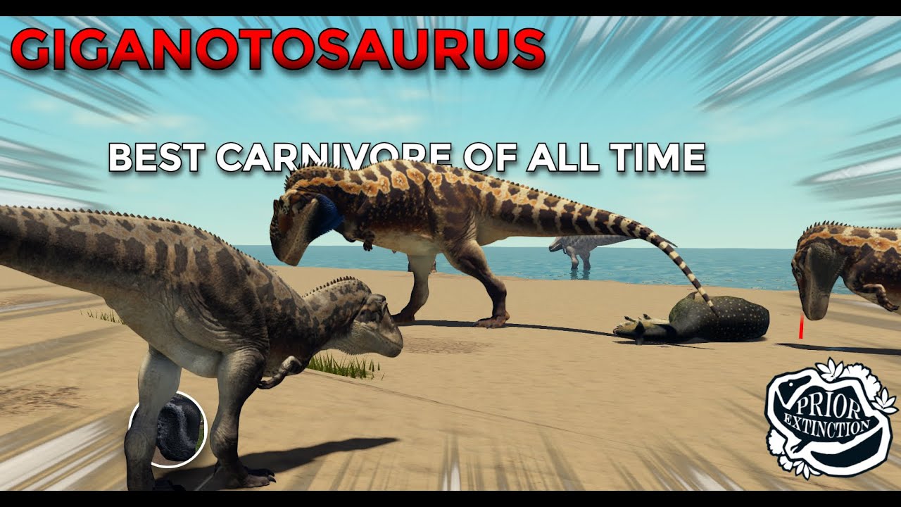 GIGANOTOSAURUS, THE BIGGEST THE LARGEST CARNIVORE - Prior Extinction