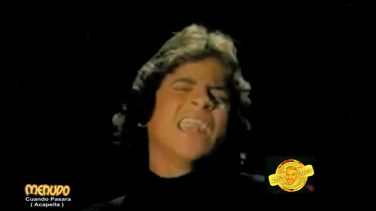 Menudo : Cuando pasara ( Acapella ) Sonido Fenomenal! (A.J.B.)
