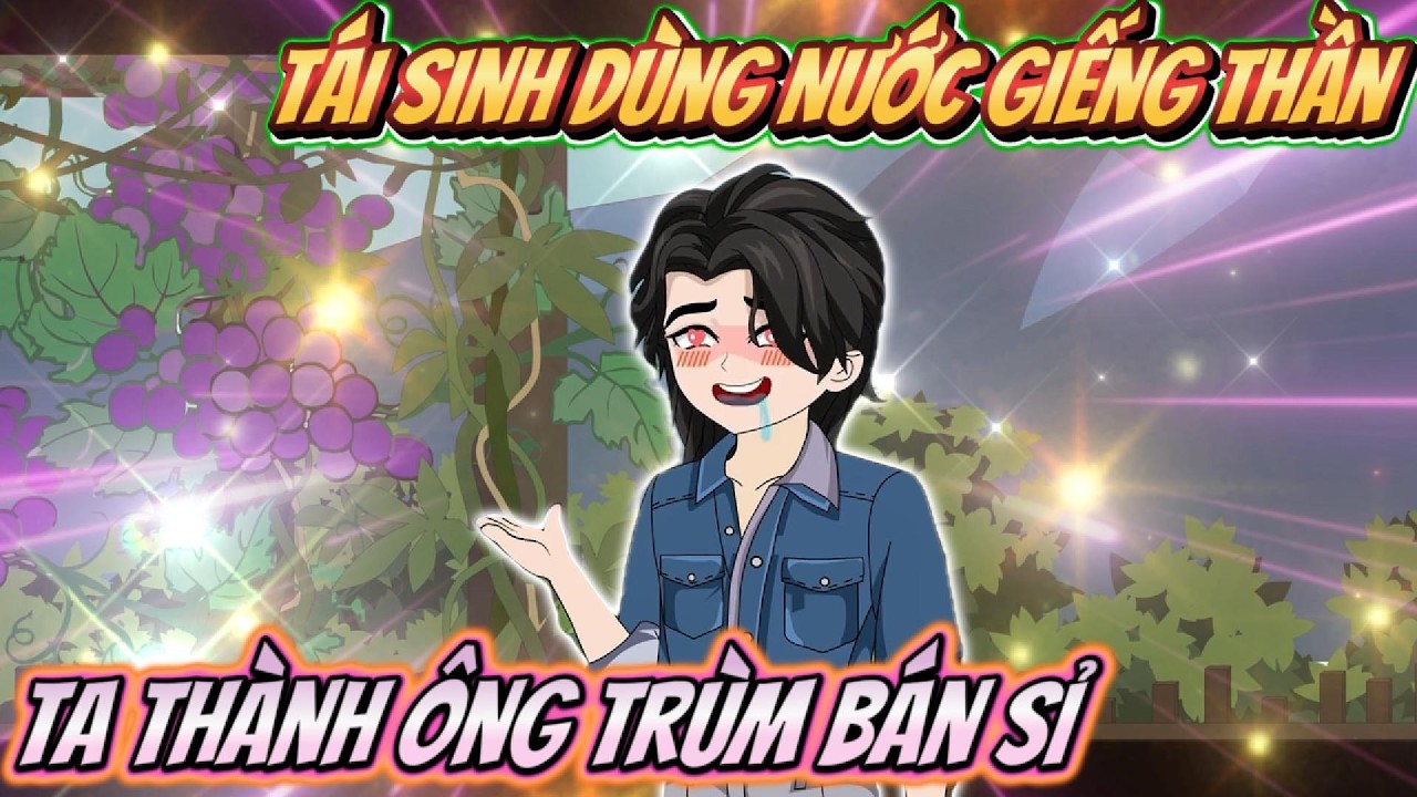 Tái Sinh Dùng Giếng Nước Thần Ta Thành Ông Trùm Bán Sỉ - Full Có Kết | Timo Vietsub