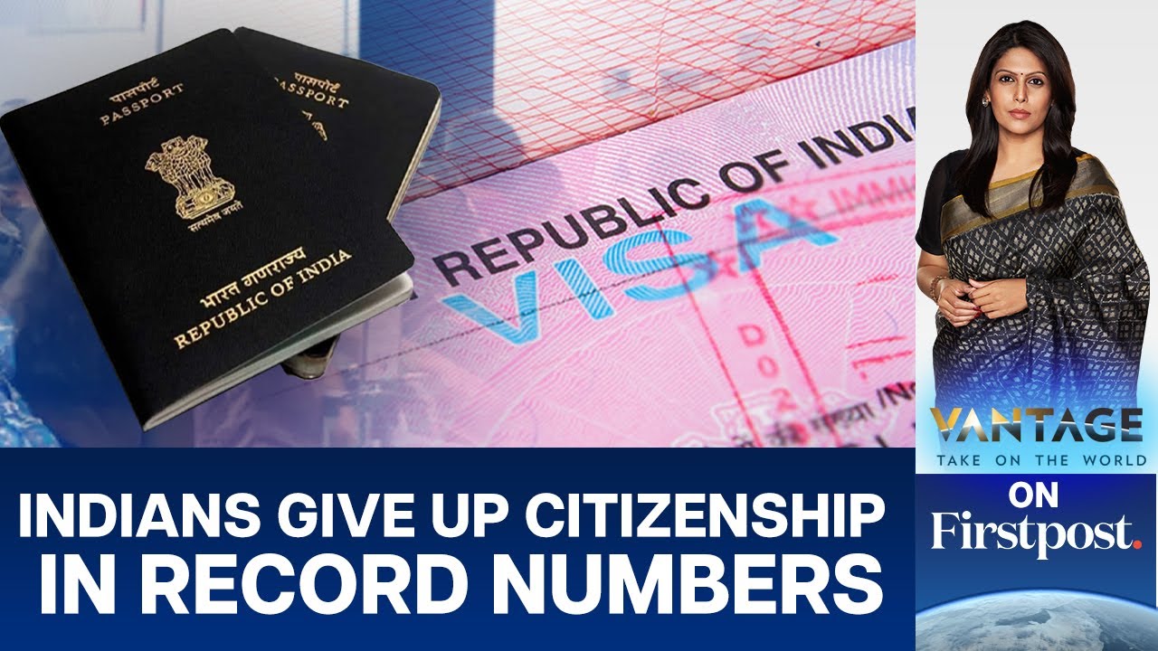 Why Are Indians Giving Up Citizenship in Record Numbers? | Vantage with Palki Sharma