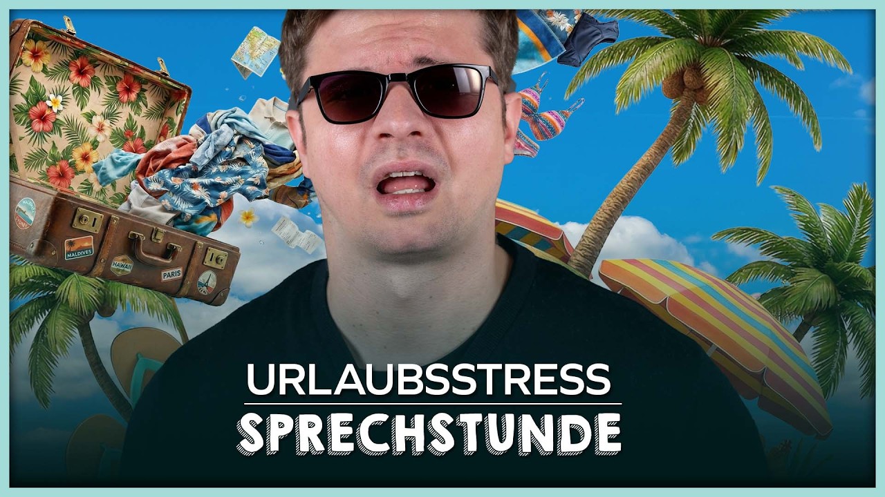 Urlaubsstress 🏝️⌛ - Die Sprechstunde (#655)