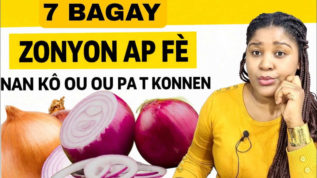 🧅 7 Verité Sou Zonyon ke w’ Pa Janm konnen 🙆🏾‍♂️