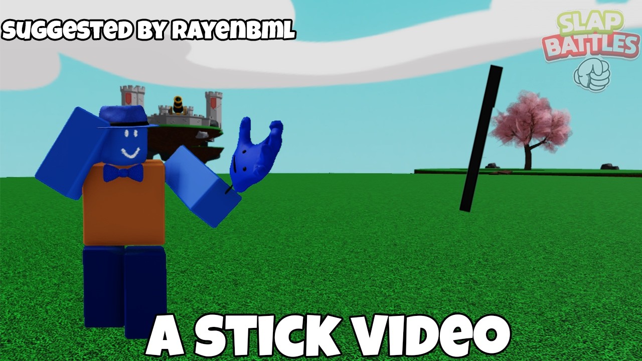 Why Would You Suggest Stick... Slap Battles