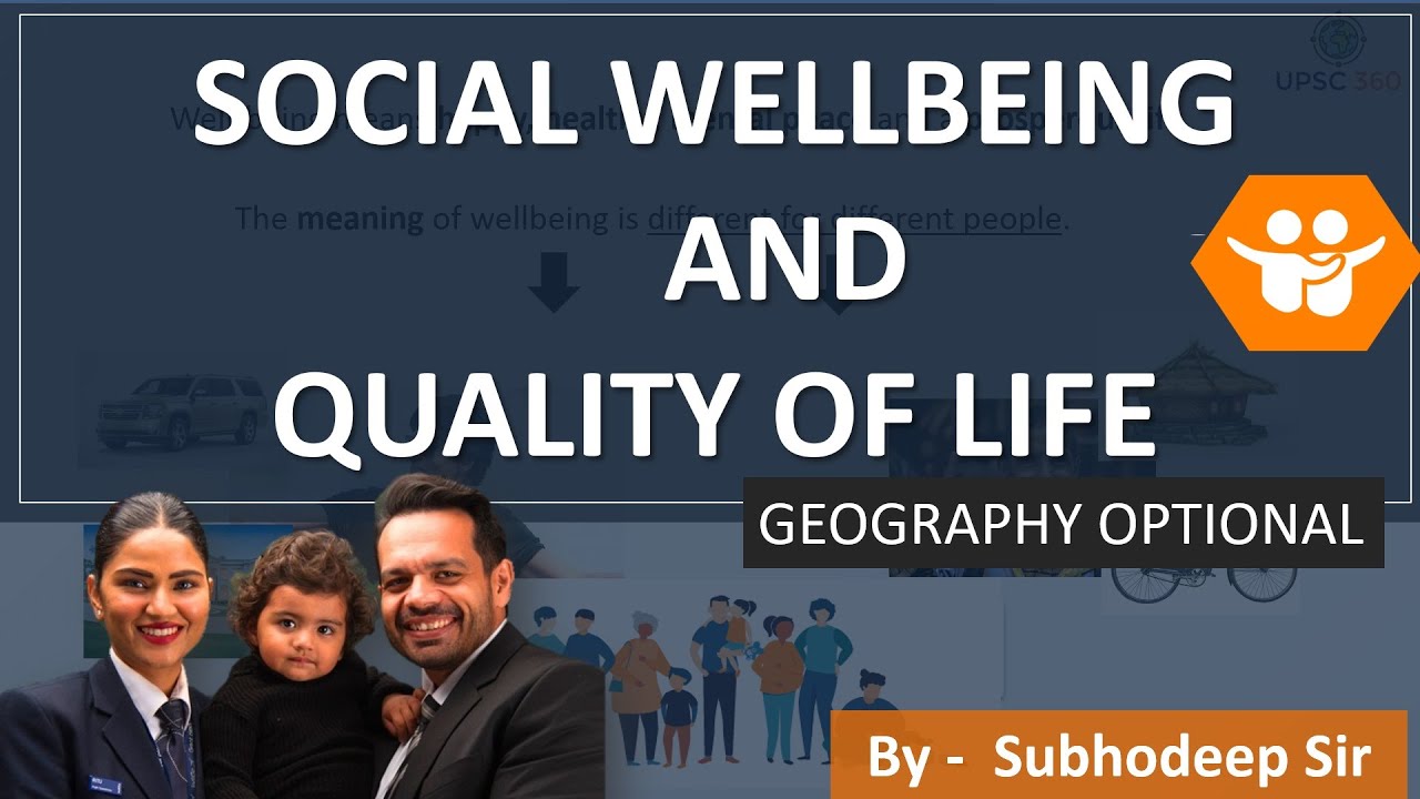 Social Wellbeing and Quality of Life | Geography Optional | UPSC IAS