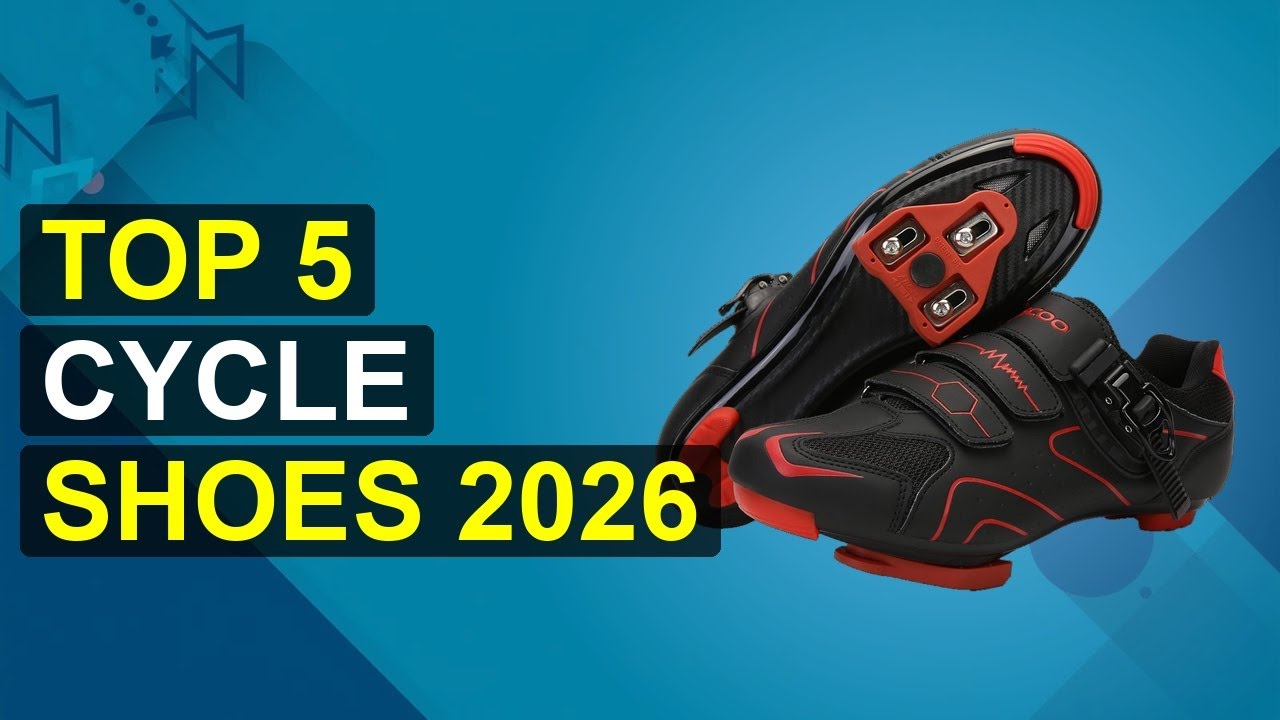 Top 5 Cycle Shoes 2026 | 2026 Cycle Shoes