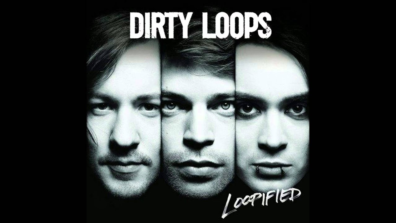 Dirty Loops - Got Me Going