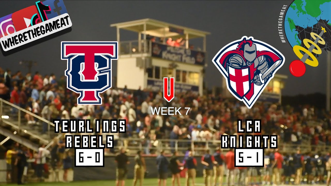#4 LCA v #1 TEURLINGS '22 - 'GAME OF THE YEAR?'