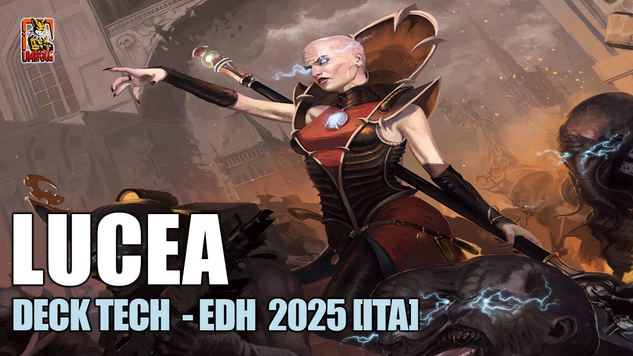 Magus Lucea Kane - Deck Tech EDH 2025 [ITA] | Idre enormi, magie con X e copie a volont&agrave;