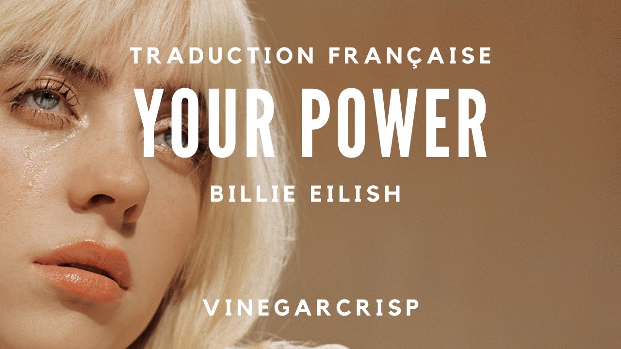 Traduction Française - Billie Eilish - Your Power