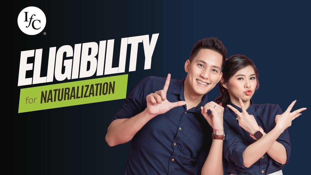 Understanding Naturalization Eligibility for U.S. Citizenship