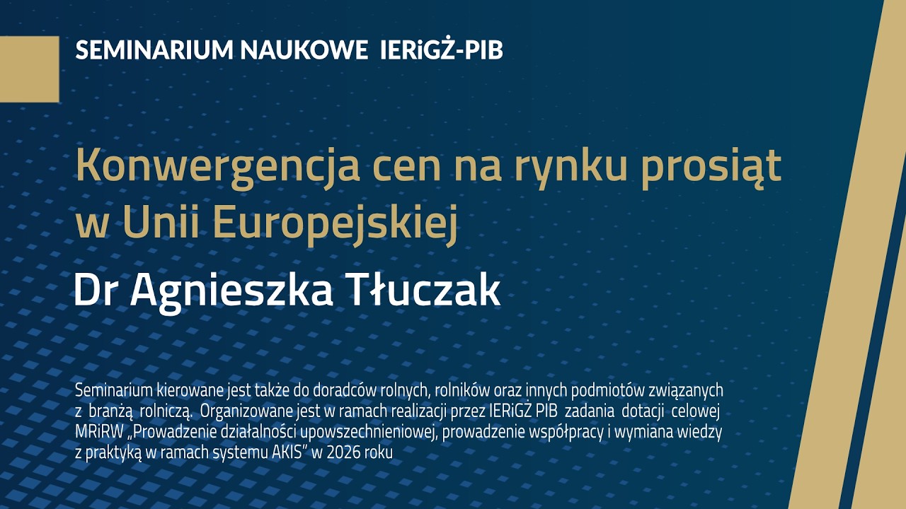 Zapis seminarium pt. Konwergencja cen na rynku prosiąt w Unii Europejskiej