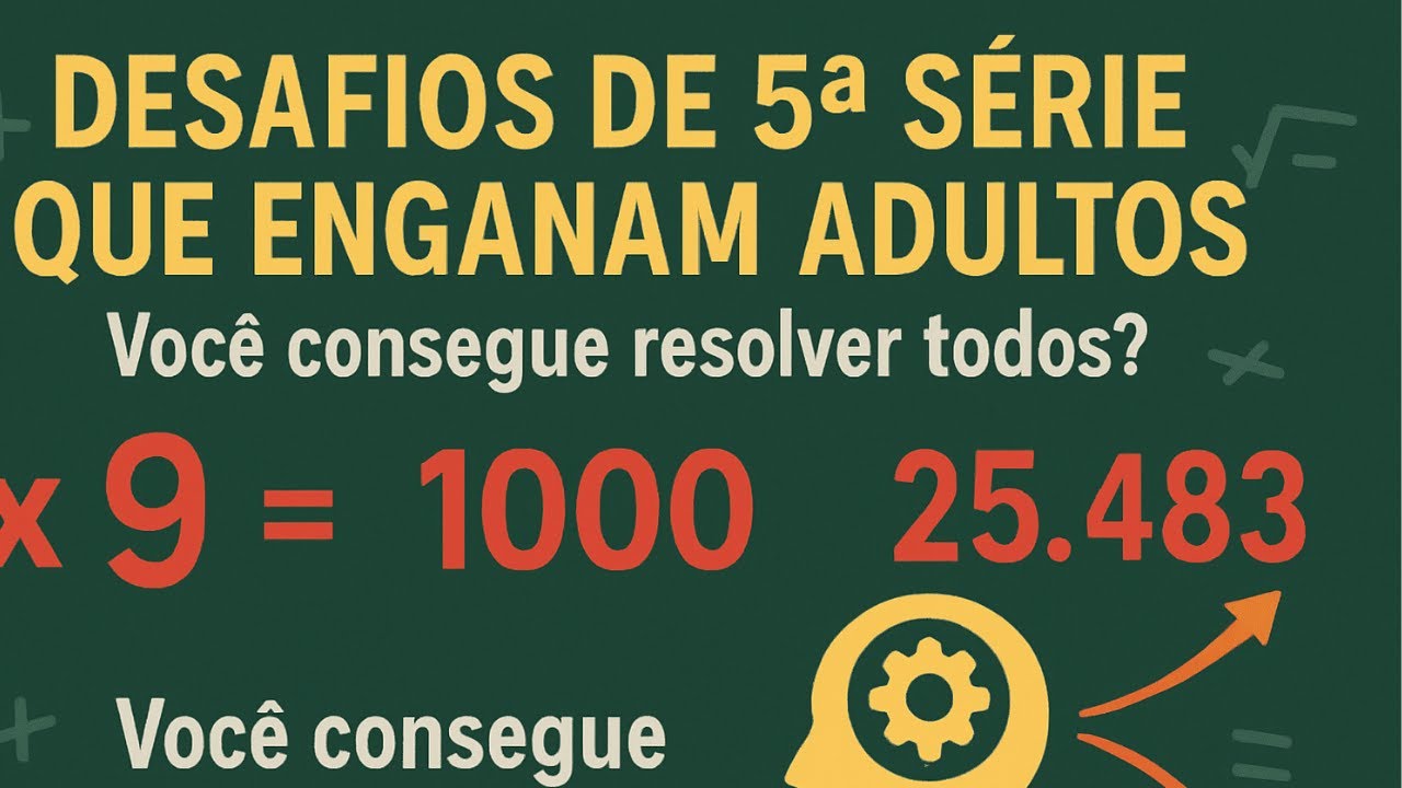 “4 Desafios de Matemática da 5ª Série Que Vão Fazer Você Pensar!”