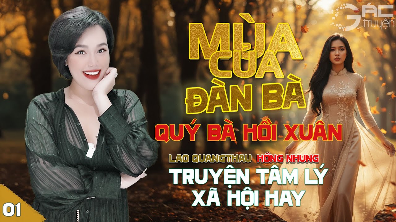 MÙA CỦA ĐÀN BÀ - [TẬP 1] - TRUYỆN TÂM LÝ XÃ HỘI NGHE 5 PHÚT NGỦ NGON