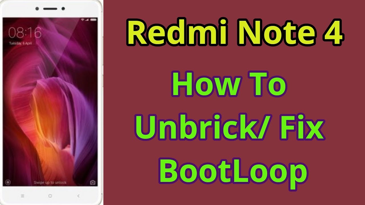 How to Unbrick Redmi Note 4 & Fix Bootloop on Redmi Note 4