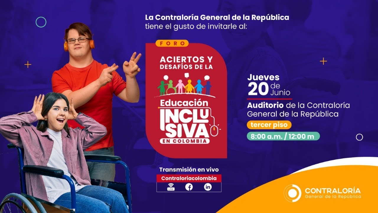 Foro: Aciertos y Desafíos de la Educación Inclusiva en Colombia #envivo #cgr