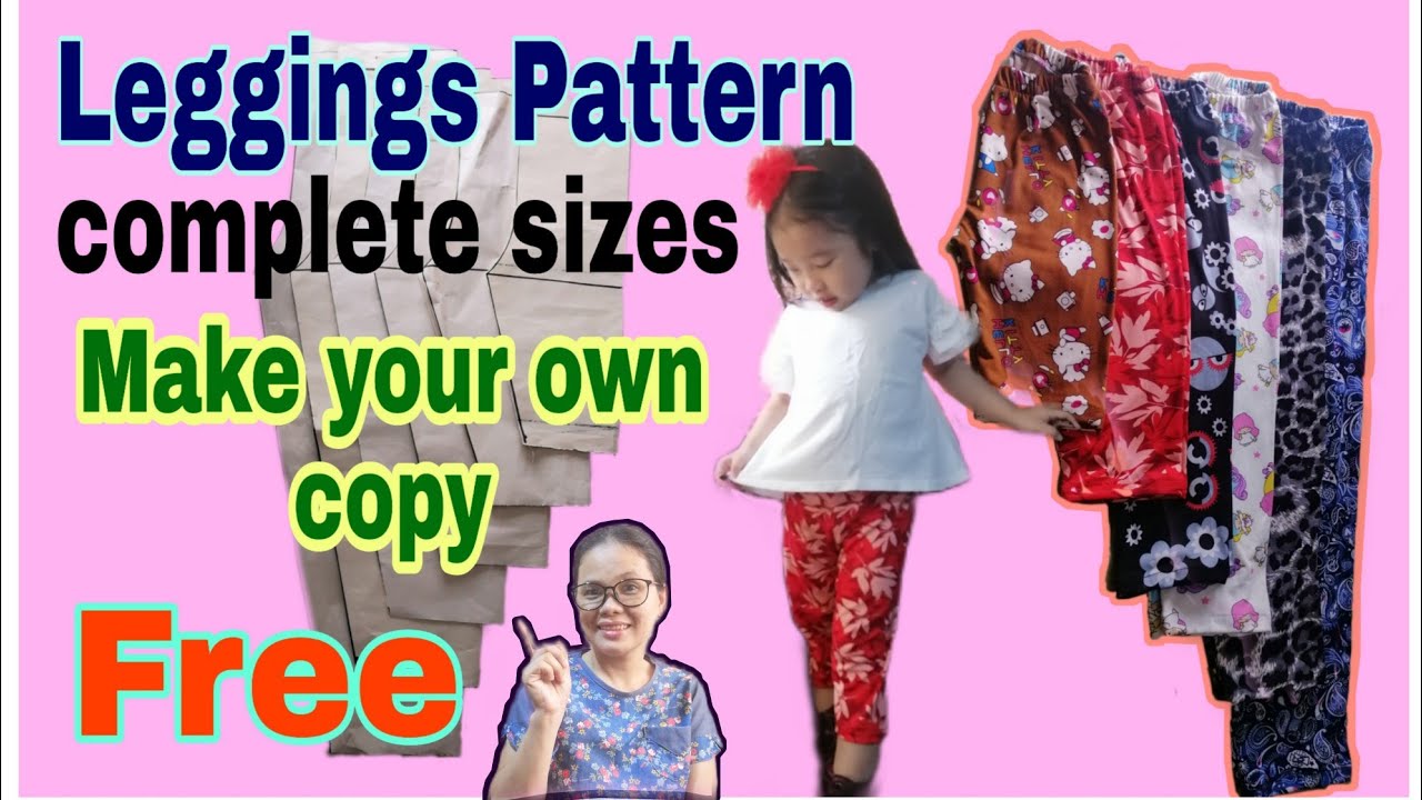 HOW TO MAKE LEGGINGS PATTERN/ SIX SIZES STEP BY STEP TUTORIAL