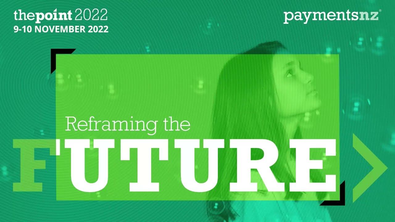 The Point 2022 opening address, Steve Wiggins, Chief Executive, Payments NZ