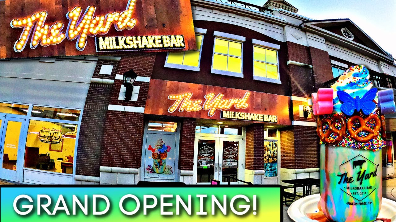 GRAND OPENING! THE YARD MILKSHAKE BAR Pigeon Forge Tennessee