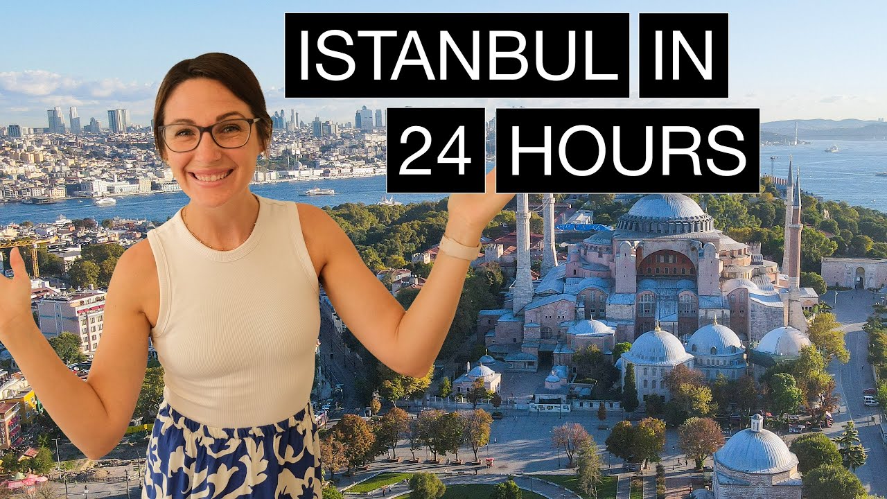 How to Spend 24 Hours in Istanbul | 2025 Travel Guide