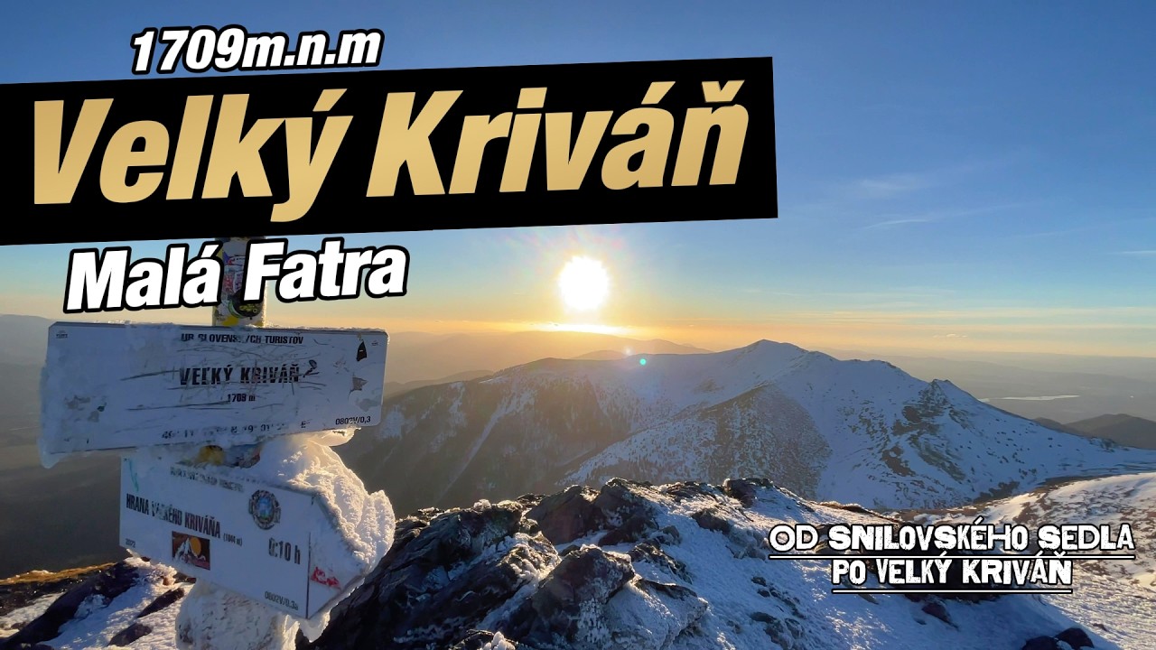 Veľk&yacute; Kriv&aacute;ň 1709m - Mal&aacute; Fatra | Turistika Slovensko