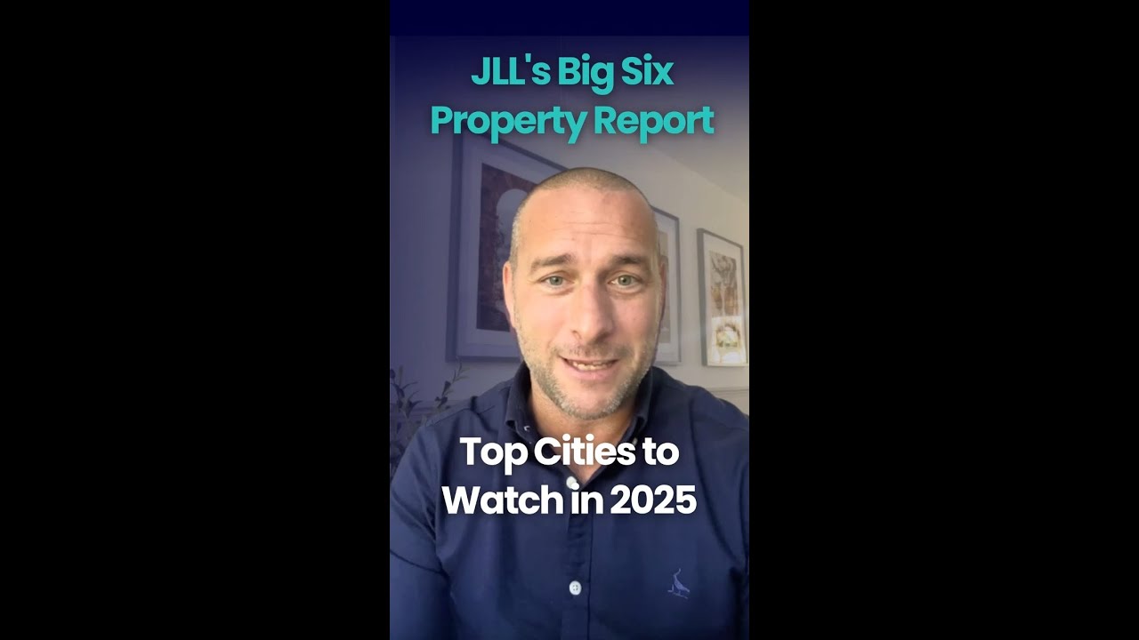 JLL’s latest Big Six Property Report - Top UK Cities to Watch