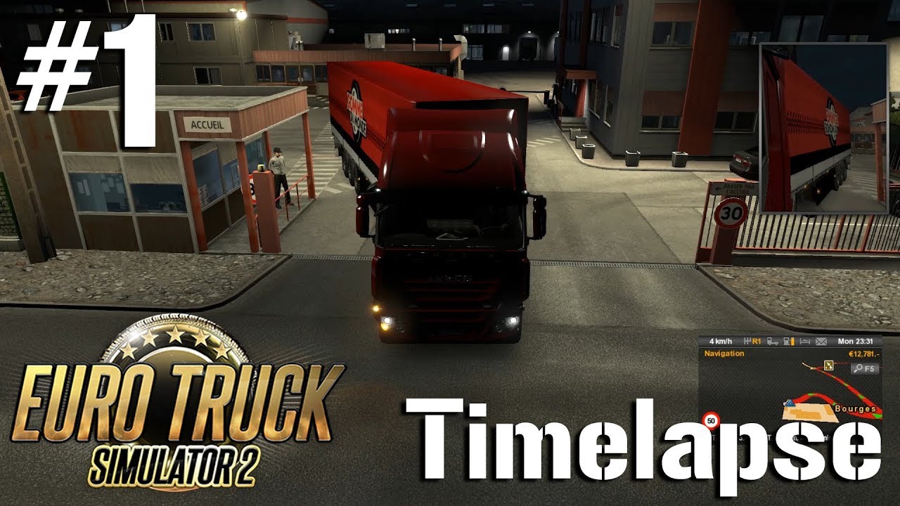 #1 - Getting Started | Euro Truck Simualtor 2 - Timelapse