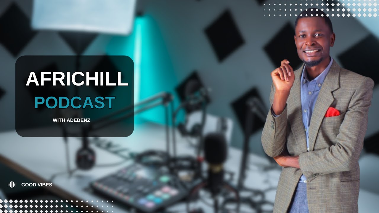 AFRICHILL PODCAST ||  LIVE SHOW