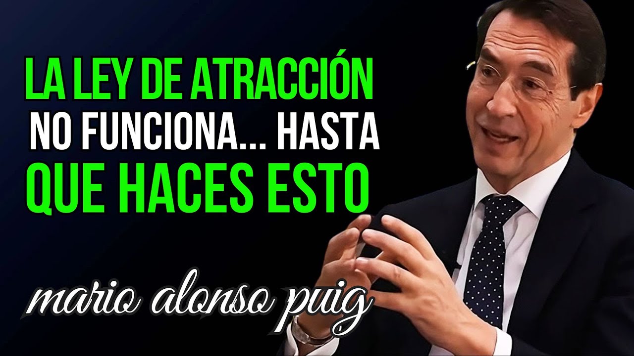 SI LA LEY DE ATRACCI&Oacute;N NO FUNCIONA PARA TI 👉🏻 MIRA ESTE VIDEO 😱&iquest;MITO O CIENCIA? MARIO ALONSO PUIG