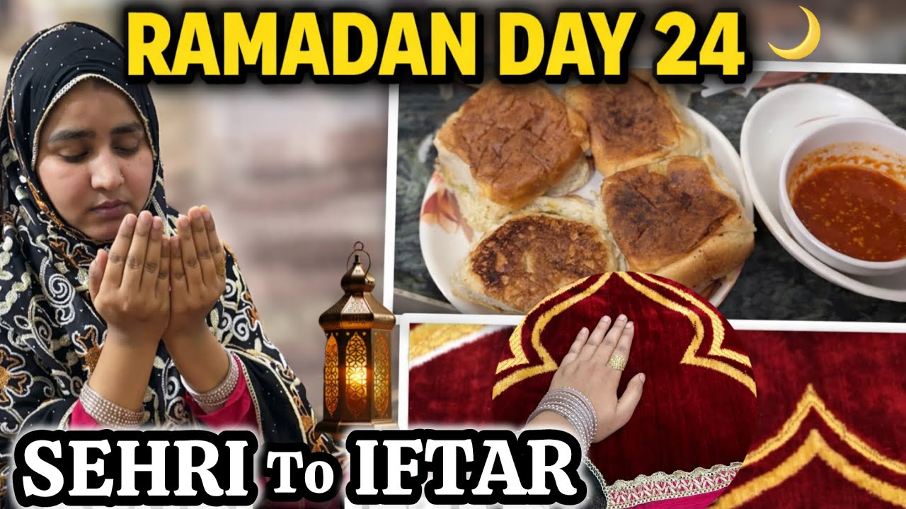 24th Ramadan 🌙 Sehri To Iftar || Ramadan Vlog || #aayatkhan #vlog 