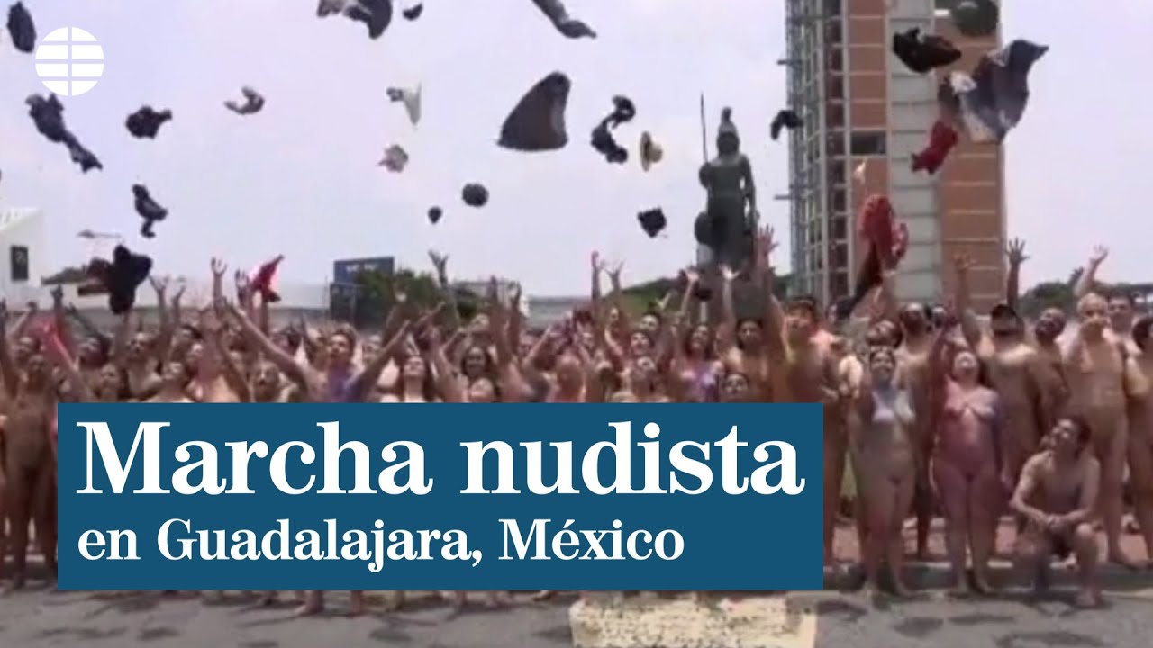Marcha nudista en la ciudad de Guadalajara en defensa de la desnudez