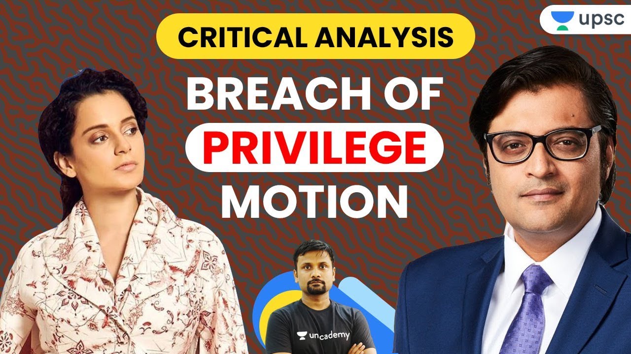Critical Analysis : Breach Of Privilege Motion | Explained by Durgesh Sir