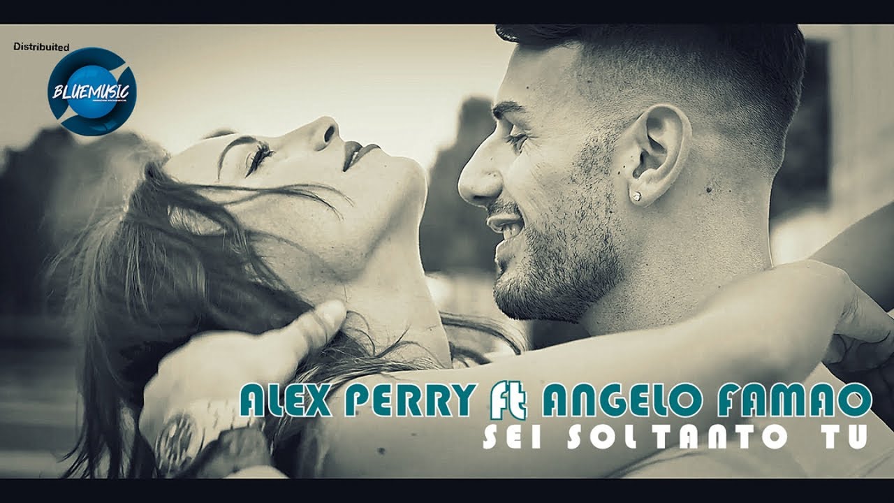 Alex Perry Ft. Angelo Famao - Sei Soltanto Tu (Video Ufficiale 2020)