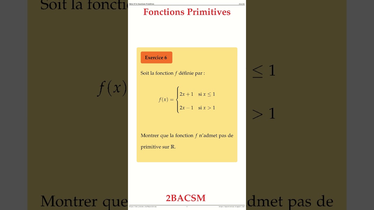 Exercice 6 Fonctions Primitives 2BACSM Maths space2study M2BSMS4v9 