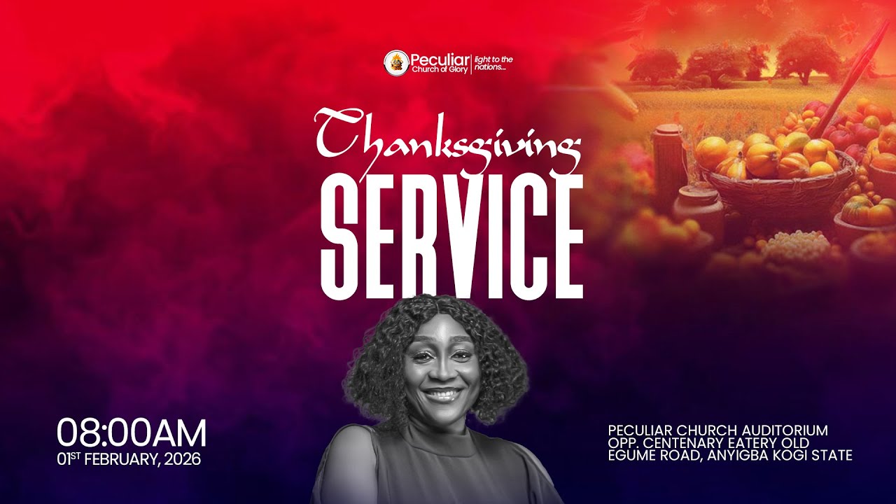 FEBRUARY THANKSGIVING SERVICE | PST JULIET ONEKELE | 1st FEBRUARY, 2025 | #peculiarchurchofglory