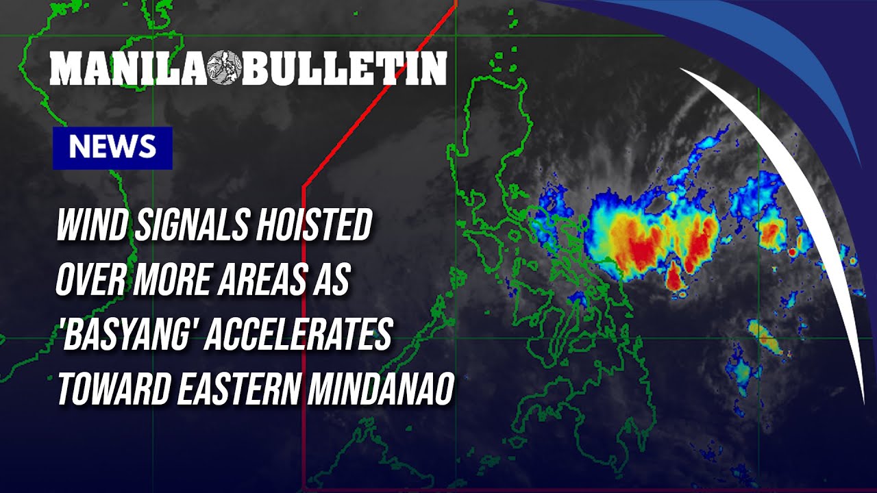 Wind signals hoisted over more areas as 'Basyang' accelerates toward eastern Mindanao