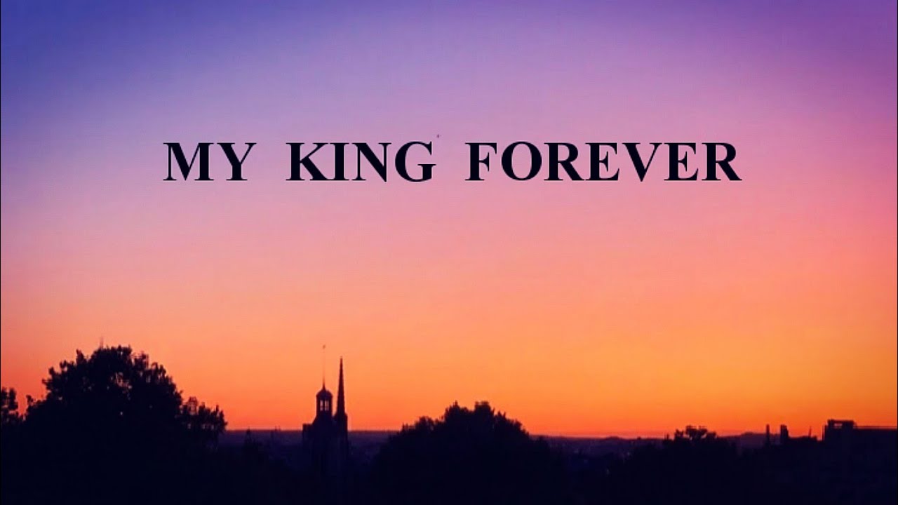 My King Forever (Lyrics) - Josh Baldwin |Bethel music