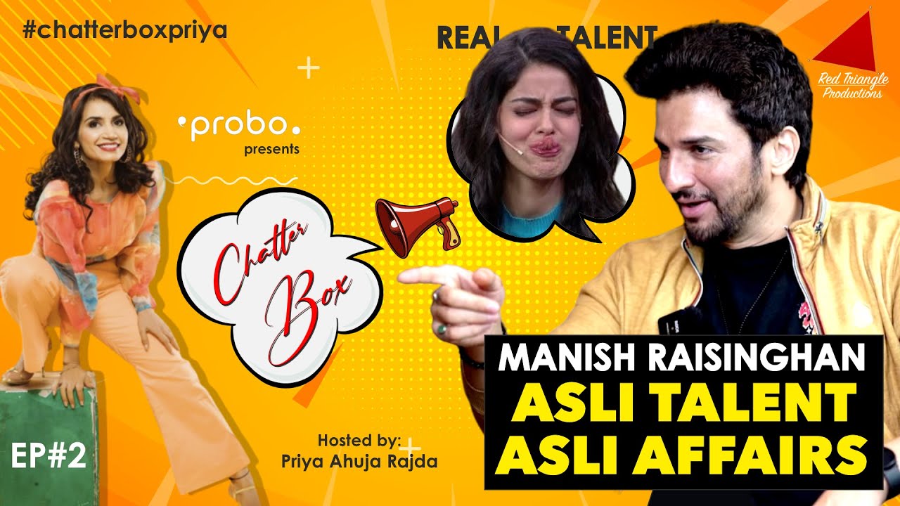 Manish Raisinghan - Lockdown Wedding, Secret Talent, Affairs I Probo Chatter Box Ep 2 I Priya Ahuja