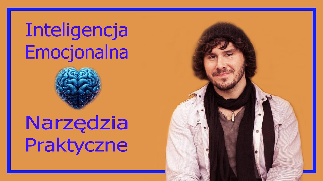 Inteligencja Emocjonalna - czym jest i jak ją rozwijać