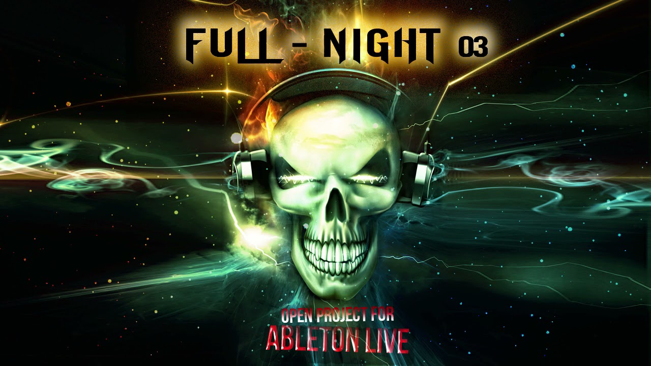 Ableton Live Template - Psytrance Full Night 3 / Open Project