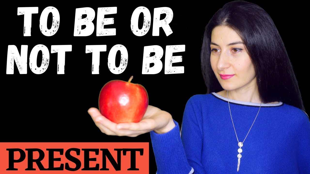 The verb “TO BE” in the PRESENT TENSE I TO BE (ԼԻՆԵԼ) բայը ՆԵՐԿԱ ԺԱՄԱՆԱԿՈՎ