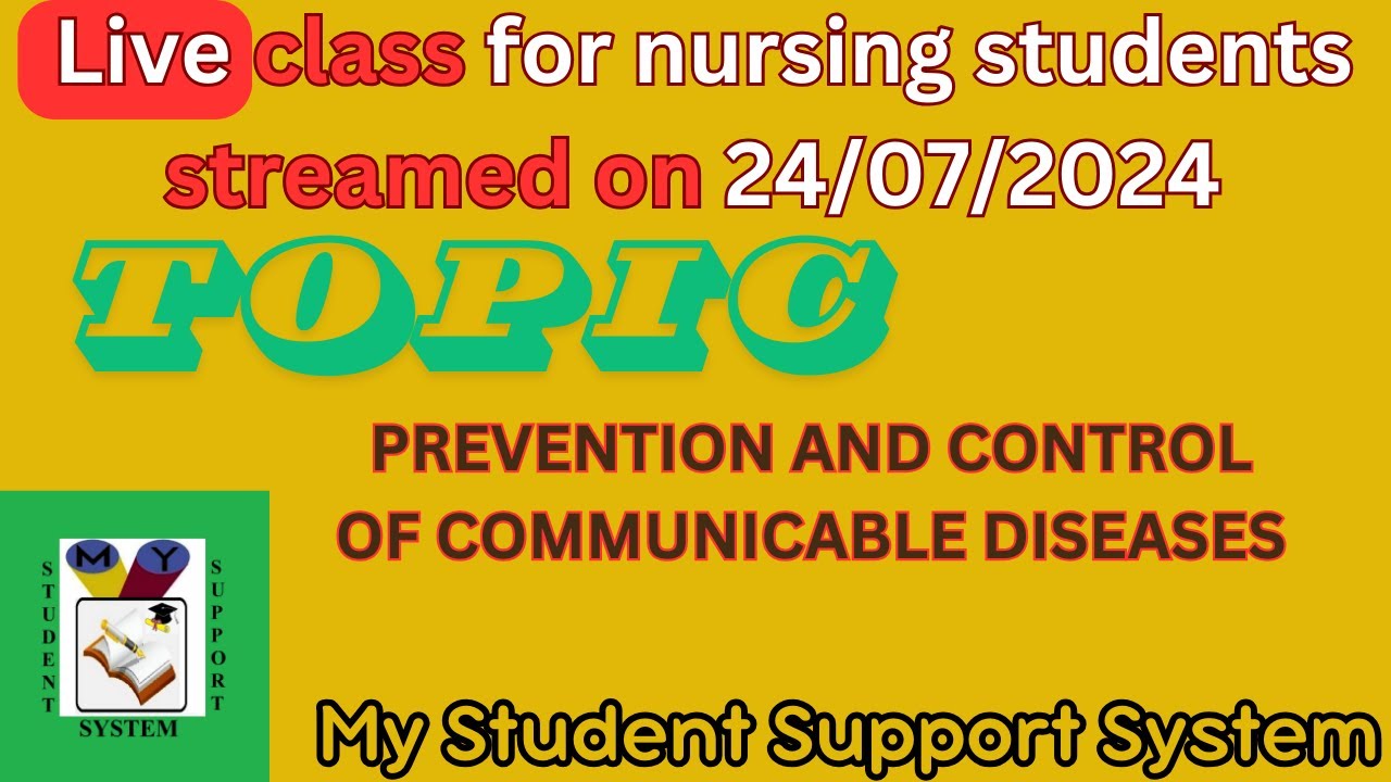 MY STUDENT SUPPORT SYSTEM is live TOPIC PREVENTION AND CONTROL OF COMMUNICABLE DISEASES
