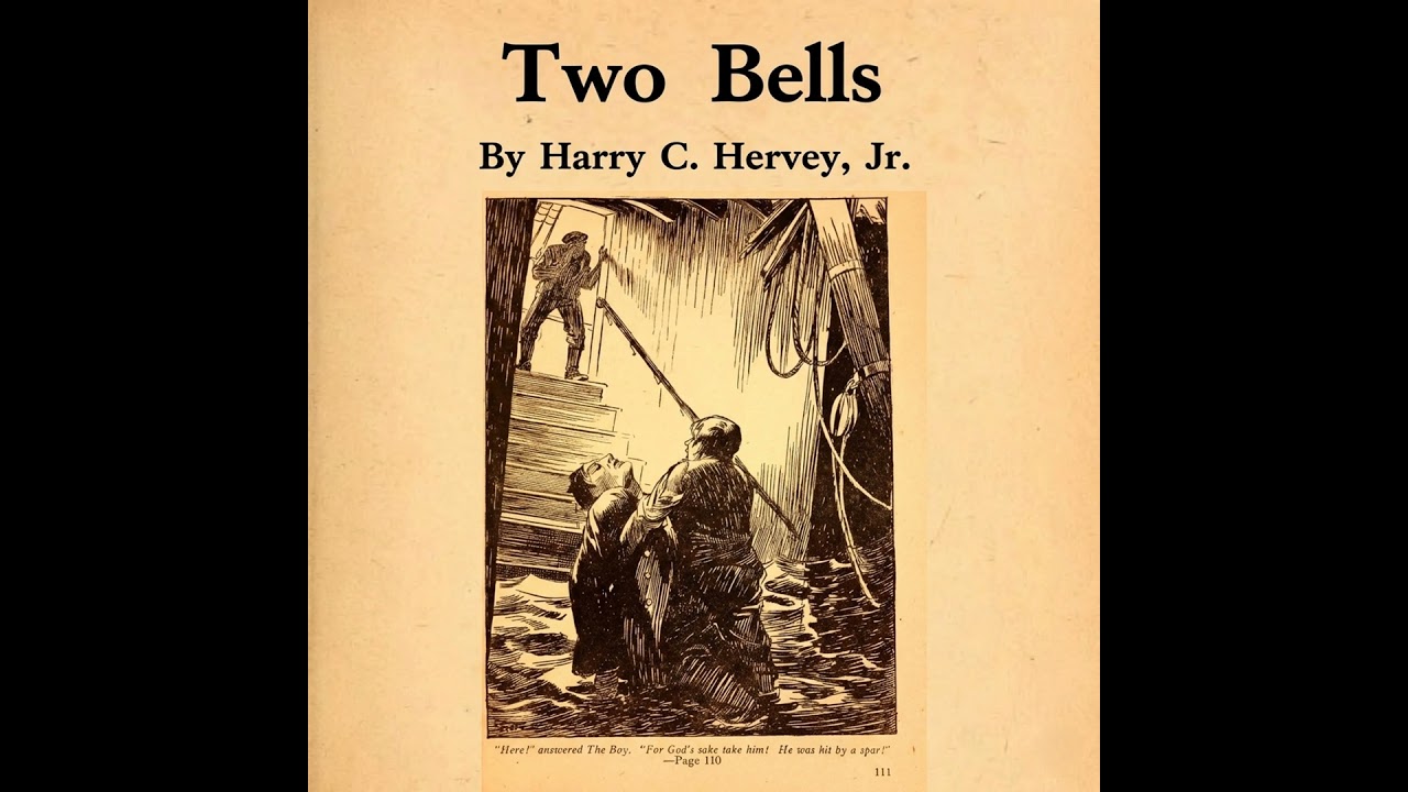 Two Bells by Harry G Hervey Junior |