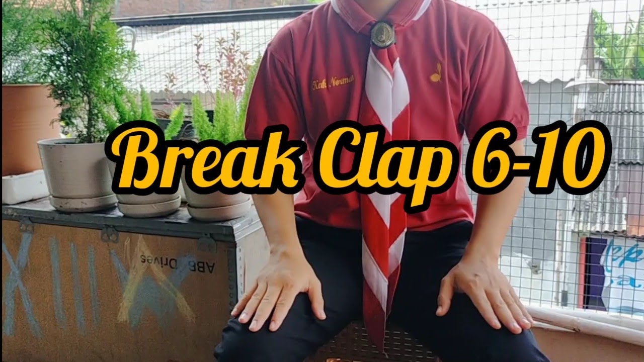 Tepuk Pramuka: Break Clap 6-10