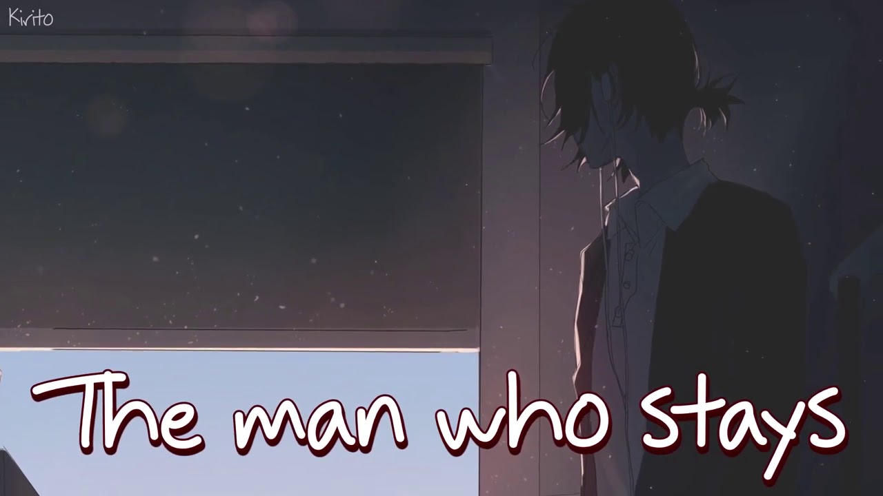 Nightcore - Man Who Stays (Jake Scott) - (Lyrics)