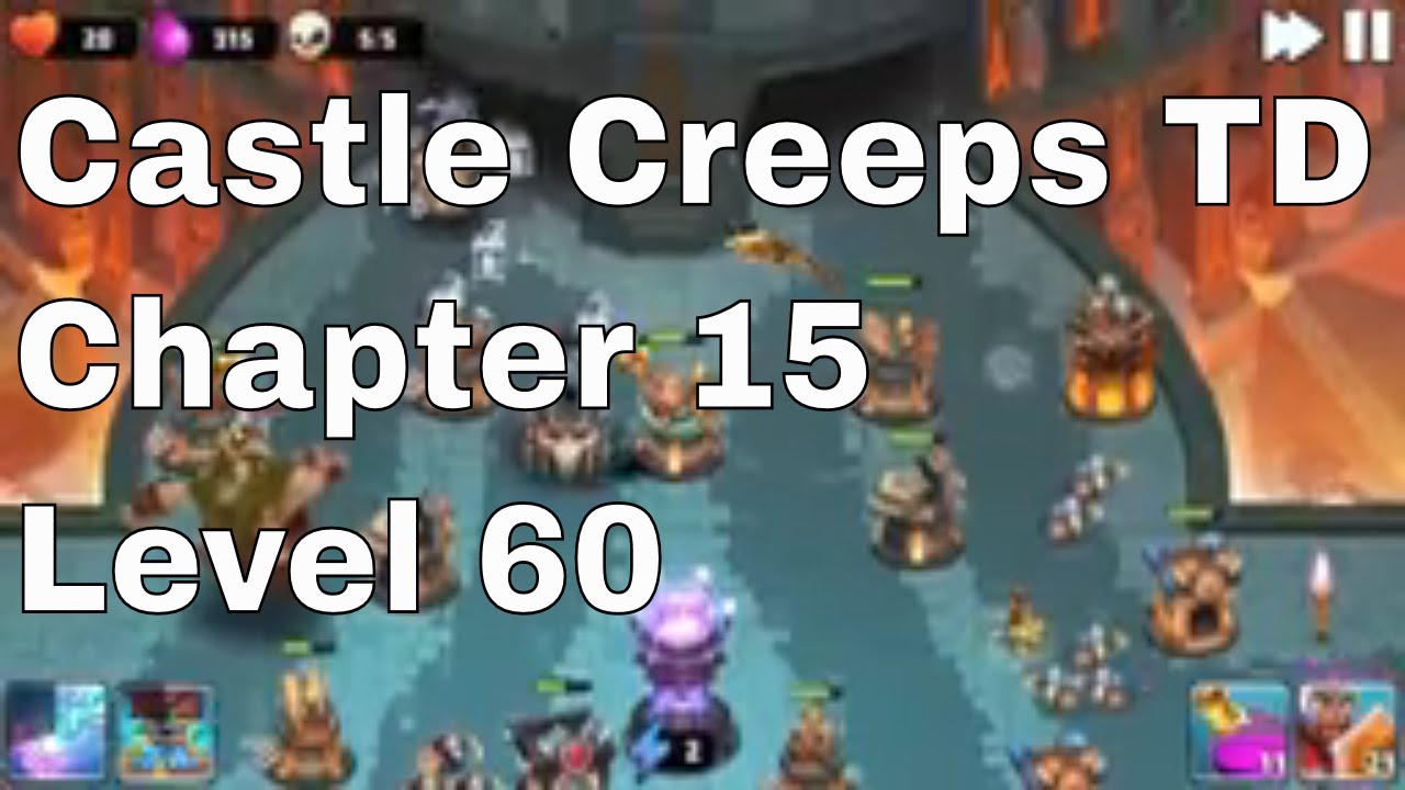 Castle Creeps Level 60