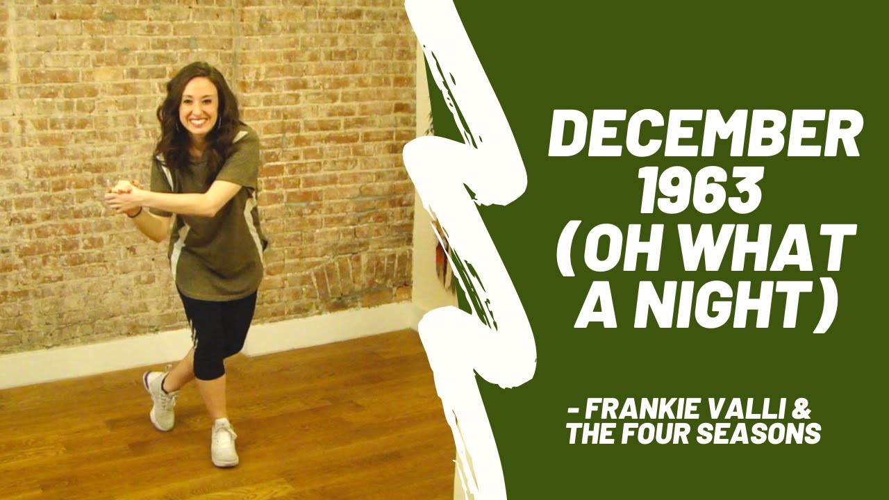 December 1963 (Oh What A Night)